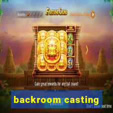 backroom casting